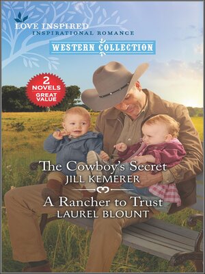 cover image of The Cowboy's Secret and a Rancher to Trust